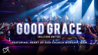 Good Grace (Hillsong UNITED) | Heart of God Church Worship Cover