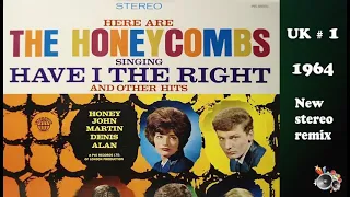 Honeycombs   Have I The Right 2021 stereo remix