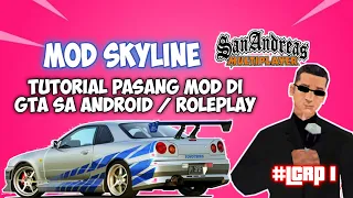 Cara pasang mood NISSAN skyline di gta sa roleplay | gta sa SAMP |