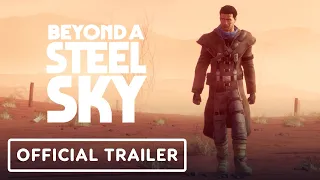 Beyond a Steel Sky - Official Story Trailer