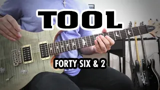 Tool - Forty Six & 2 (Guitar Cover)