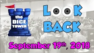 Dice Tower Reviews: Look Back - September 19, 2018