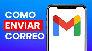 Cómo Enviar un Correo Electronico Por Gmail desde mi Celular ✅ 2023