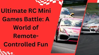 Ultimate RC Mini Games Battle  A World of Remote Controlled Fun