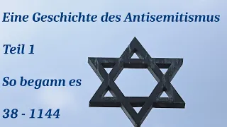 Die Geschichte des Antisemitismus 1