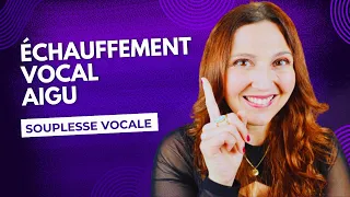 ÉCHAUFFEMENT VOCAL pour une VOIX SOUPLE dans les AIGUS en 10 MIN PAR JOUR  (cours de chant)