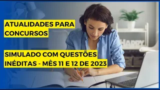 Simulado de Atualidades: Teste seus Conhecimentos com Questões Inéditas e Comentadas - concurso CNU