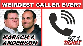 Karsch & Anderson - Possibly The Weirdest Call in 97.1 History