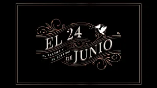 El Paomo y el Gorrión - El 24 de junio