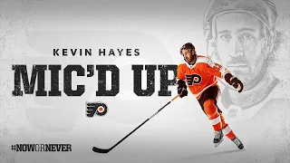 Flyers Mic'd Up: Kevin Hayes