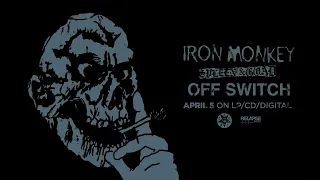 IRON MONKEY - Off Switch (Official Audio)