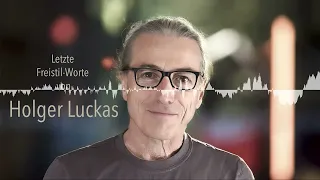 Freistil - Letzte Worte vom Host Holger Luckas