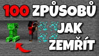 100 ZPŮSOBŮ JAK ZEMŘÍT V MINECRAFTU...