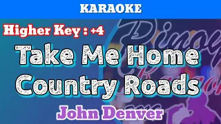 Take Me Home Country Road by John Denver (Karaoke : Higher Key : +4)