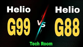 Helio G99 vs Helio G88 | Helio G88 Vs G99 | G99 Vs Helio G88 | G99 Vs G88 | Helio G99 Vs G88