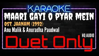 Karaoke Maari Gayi O Pyar Mein ( Duet Only ) - Anu Malik & Anuradha Paudwal Ost. Jaanam (1992)