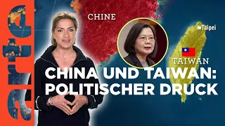 China und Taiwan : politischer Druck | Mit offenen Karten - Im Fokus | ARTE