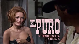 EL PURO SE SIENTA, ESPERA Y DISPARA | Spaghetti western