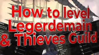 Quickly Level Thieves Guild and Legerdemain - Legerdemain and thieves guild skill leveling guide.