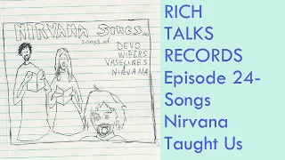 Songs Nirvana Taught Us!!  Plus channel update!  #nirvana #kurtcobain #kristnovoselic #davegrohl
