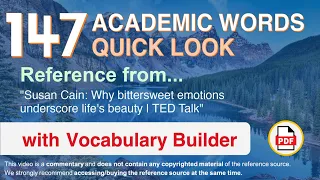 147 Academic Words Quick Look Ref from "Why bittersweet emotions underscore life's beauty, TED Talk"