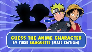 ANIME SILHOUETTE QUIZ | GUESS THESE 50 ANIME CHARACTERS | Anime Quiz [Male Edition]