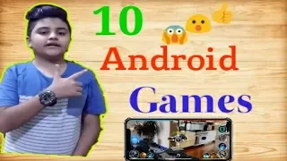10 Android high graphics games ❘ Tech Vlogger