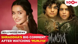 Shraddha Kapoor’s SHOCKING comment after watching Sharvari Wagh's ‘Munjya'