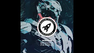 Skellytn - War Machine (Hekler Remix)