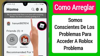 Somos Conscientes Que Hay Un Problema Con El Acceso Roblox | Now Roblox is Down | Roblox Not Working
