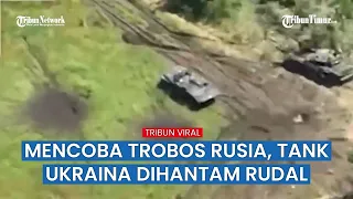 Tank & Lapis Baja Ukraina yang Terobos Pertahanan Rusia Berakhir Babak Belur Dihantam Artileri