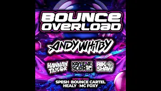 Bounce Overload Presents Andy Whitby + More! (HEALY PROMO MIX)