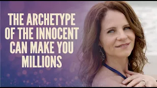 The Archetype of the Innocent Can Make You Million‪s‬