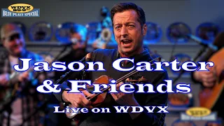 Jason Carter & Friends Live on the WDVX Blue Plate Special (Full Performance)