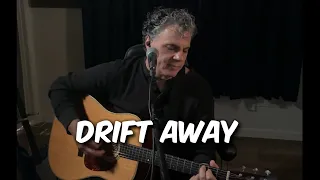 Drift Away