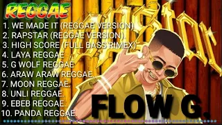 NEW REGGAE MIX 2024 | WE MADE IT | RAPSTAR | FLOW G NONSTOP SONG