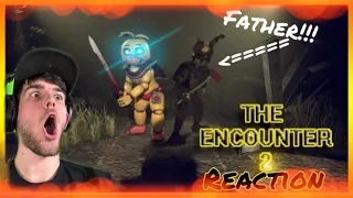 [SFM FNAF] The Encounter 2 - (REACTION) - "ScrapTrap is a Father?!"