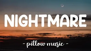 Nightmare - Halsey (Lyrics) 🎵