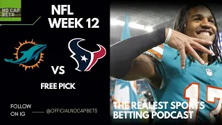 Miami Dolphins vs Houston Texans  - 11/27/22 - Free NFL Pick | NFL Betting | No Cap Bets