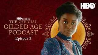 The Gilded Age Podcast | Season 2 Episode 3 | HBO