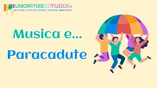 Musica e Paracadute - Laboratori di Musica per bambini - MICHELE GUERRA