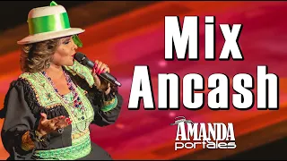 Mix Huaynos Ancashinos - Amanda Portales