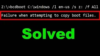 How to Fix Failure When Attempting to Copy Boot Files, bcdboot Repair Windows (Tutorial)
