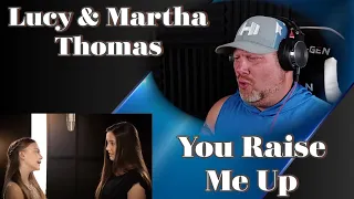 You Raise Me Up - Sister Duet - Lucy & Martha Thomas | REACTION