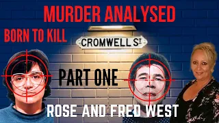 Serial Killers -Rose and Fred West "Part 1"