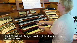 Bach/Karg-Elert:  Adagio aus der Orchestersuite D-Dur BWV 1068 Christine Kamp, Walcker Orgel (1916)