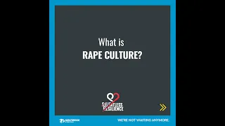 Relentless Resilience - What is Rape Culture?