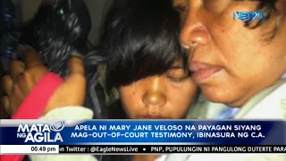 Apela ni Mary Jane veloso na payagan siyang mag out of court testimony, ibinasura ng CA