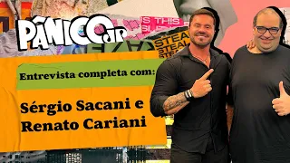 SÉRGIO SACANI E RENATO CARIANI DEIXAM ELENCO DO PÂNICO 100% SAUDÁVEL; CONFIRA NA ÍNTEGRA