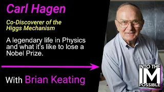Carl Hagen: Spontaneous Symmetries, the Higgs Mechanism and the Nobel Prize